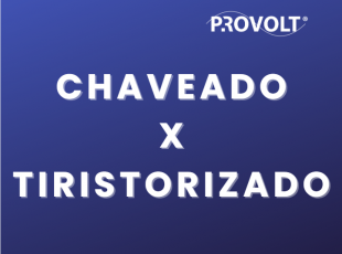 Chaveado x Tiristorizado